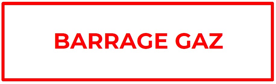 ETIQUETTE "BARRAGE GAZ" 150X75 LETTRAGE ROUGE SUR FOND BLANC