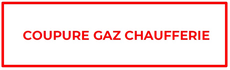 ETIQUETTE "COUPURE GAZ CHAUFFERIE" 200X100 LETTRAGE ROUGE SUR FOND BLANC